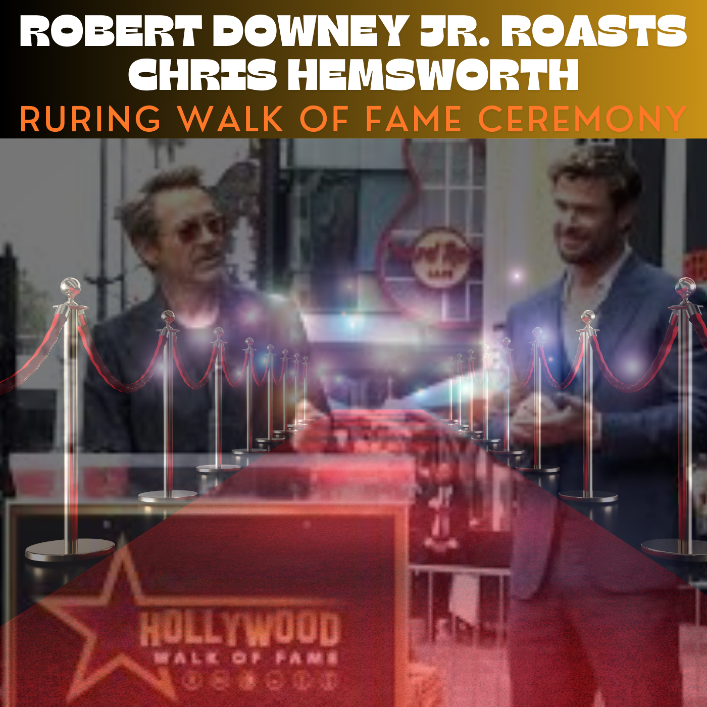 Robert Downey Jr. Roasts Chris Hemsworth During Walk of Fame Ceremony