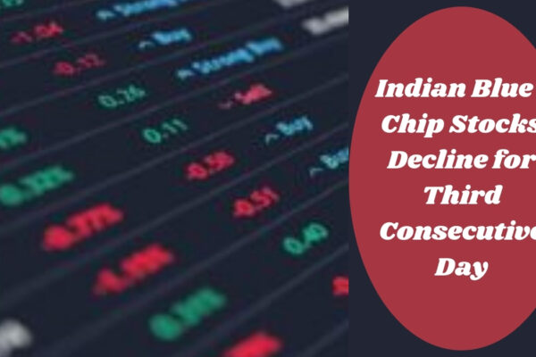 Indian Blue-Chip Stocks Decline for Third Consecutive Day