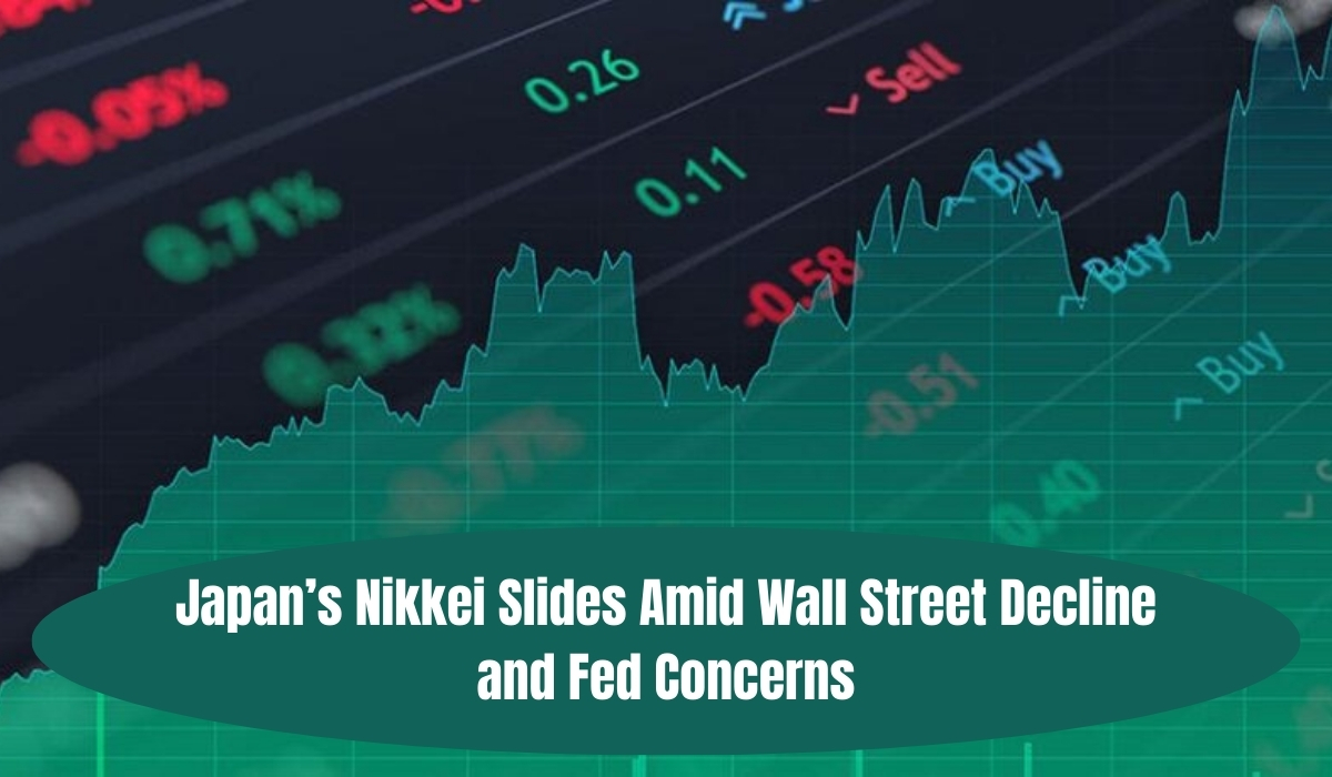 Japan’s Nikkei Slides Amid Wall Street Decline and Fed Concerns