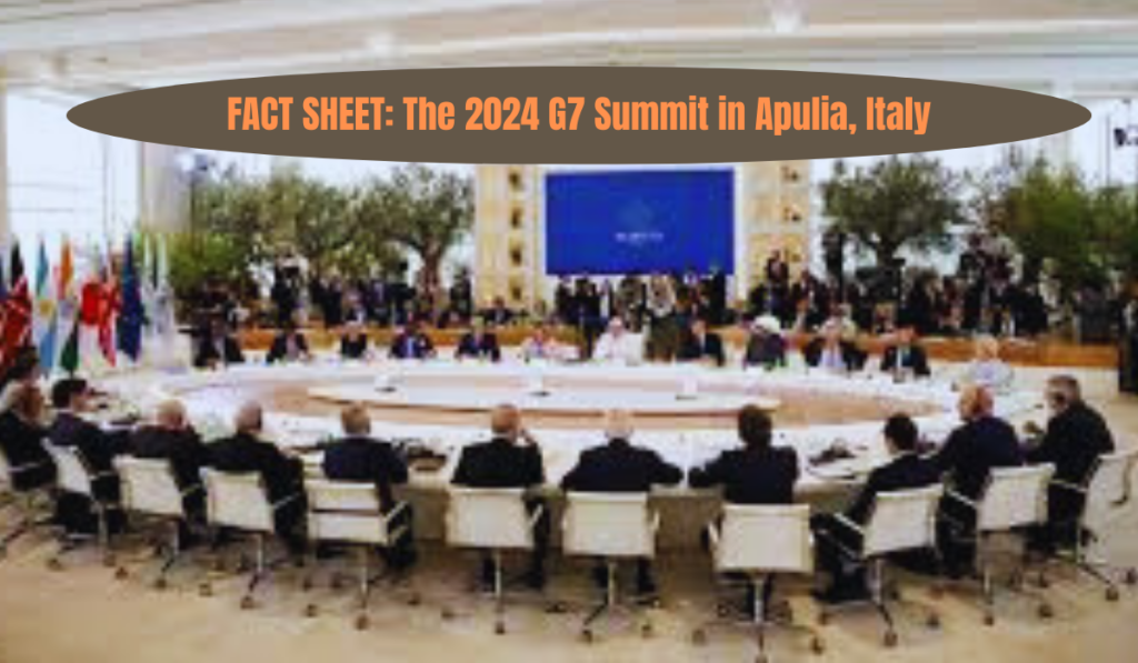 Fact Sheet about 2024 G7 summit in Apulia, Italy