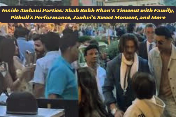 Inside Ambani Parties - Shah Rukh Khan’s timeout with family.