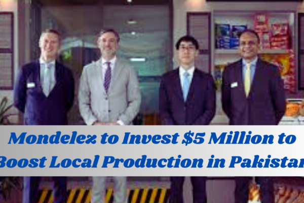 Mondelez to Invest $5 Million to Boost Local Production in Pakistan