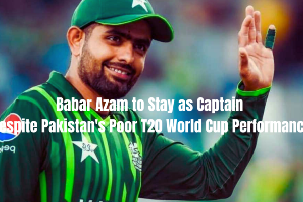 Babar Azam to Stay as Captain Despite Pakistan's Poor T20 World Cup Performance