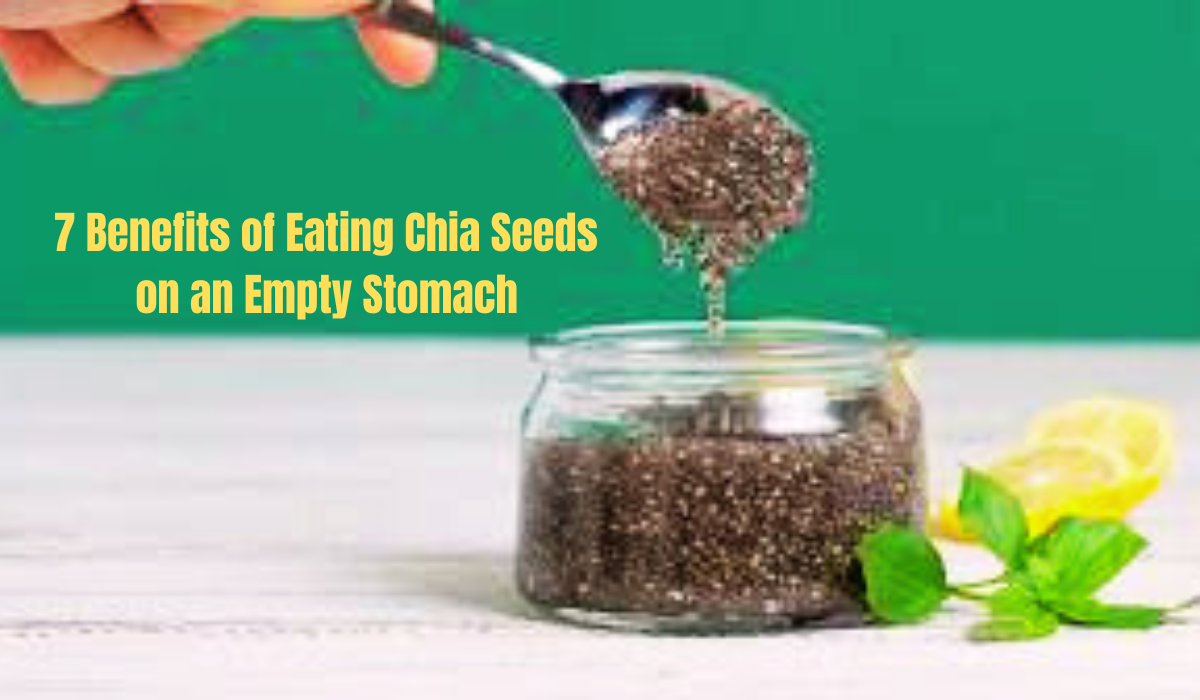 Benefits of eating chai seeds on an empty stomach