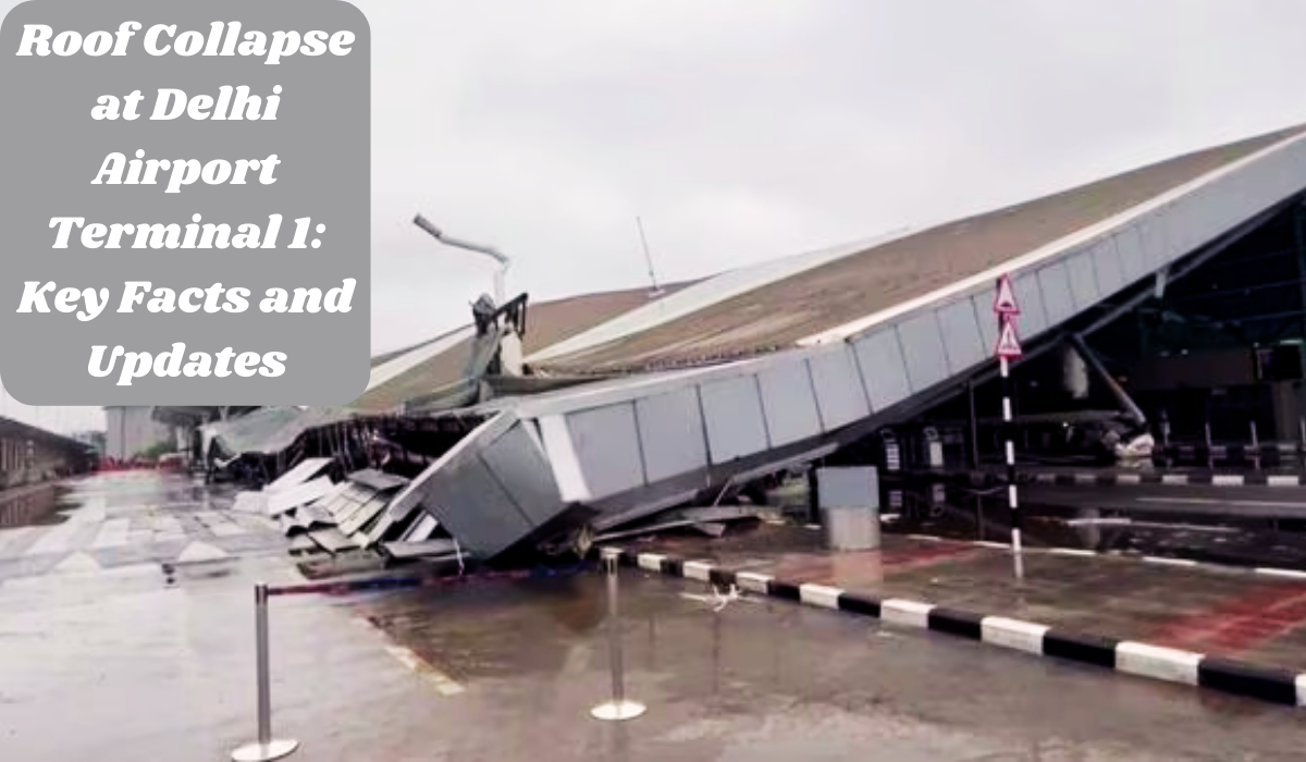 Roof Collapse at Delhi Airport Terminal 1