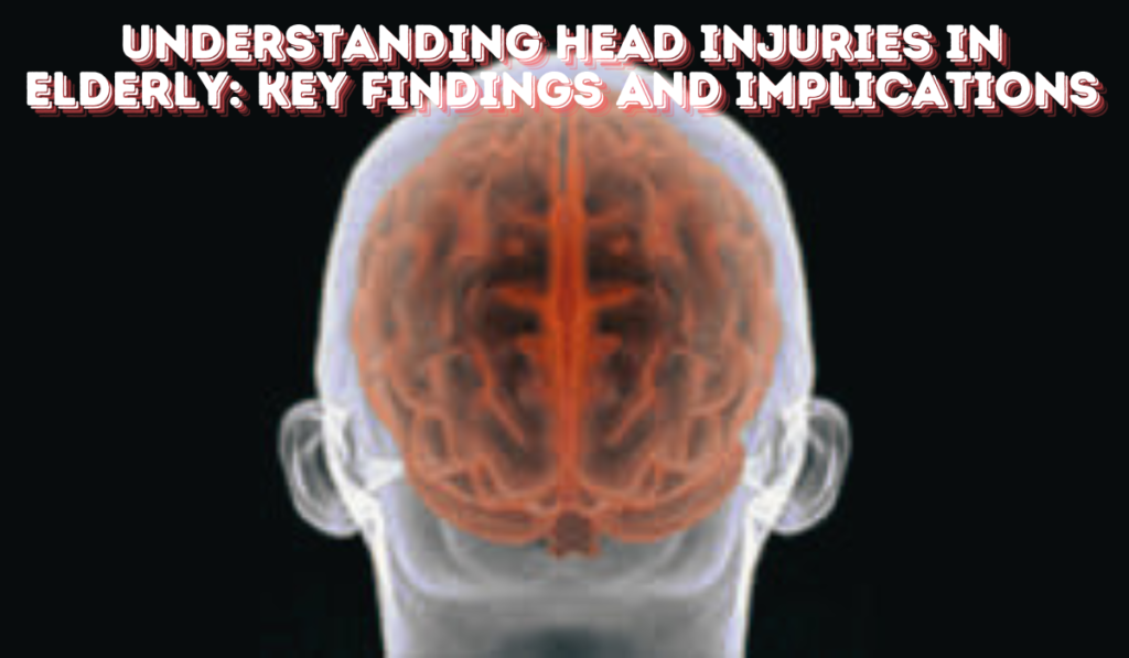 Head Injuries in elderly