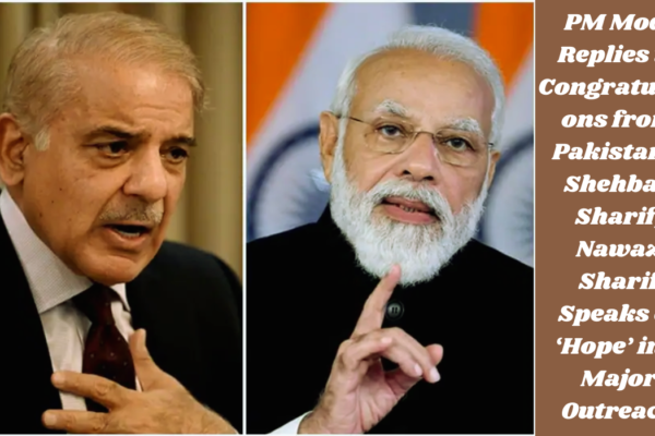 PM Modi Replies to Congratulations from Pakistan's Shehbaz Sharif, Nawaz Sharif