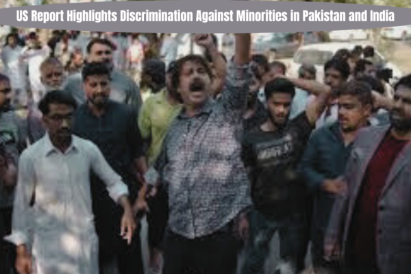 US report highlights discrimination against minorities in Pakistan and India