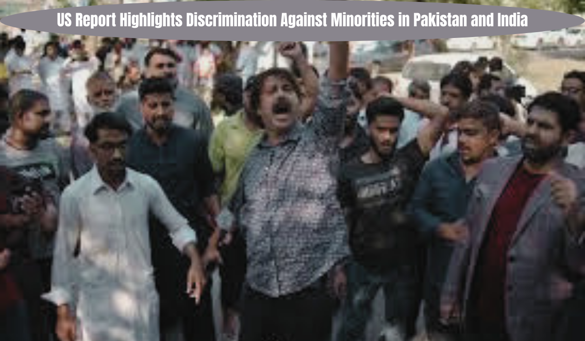 US report highlights discrimination against minorities in Pakistan and India