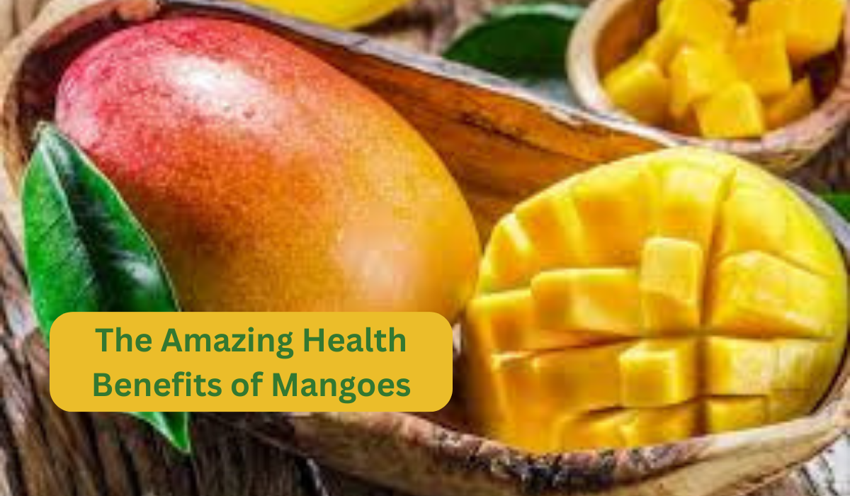 The amazing health benefits of Mangoes