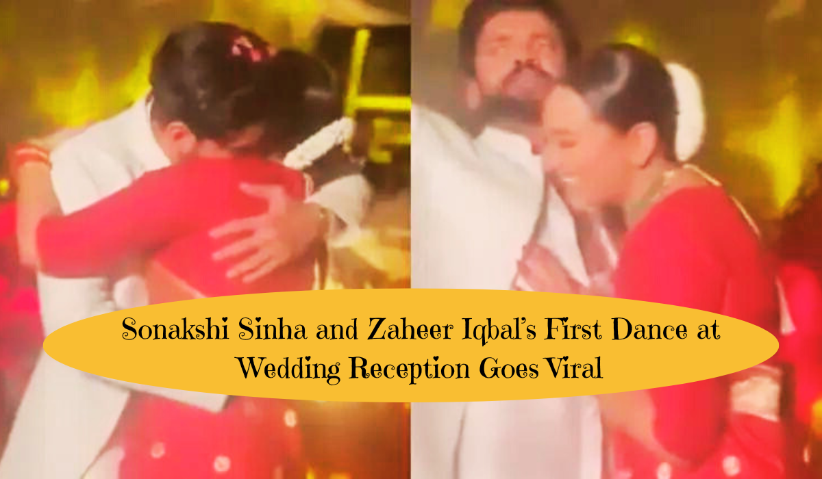 Sonakshi Sinha and Zaheer Iqbal’s First Dance at Wedding Reception Goes Viral