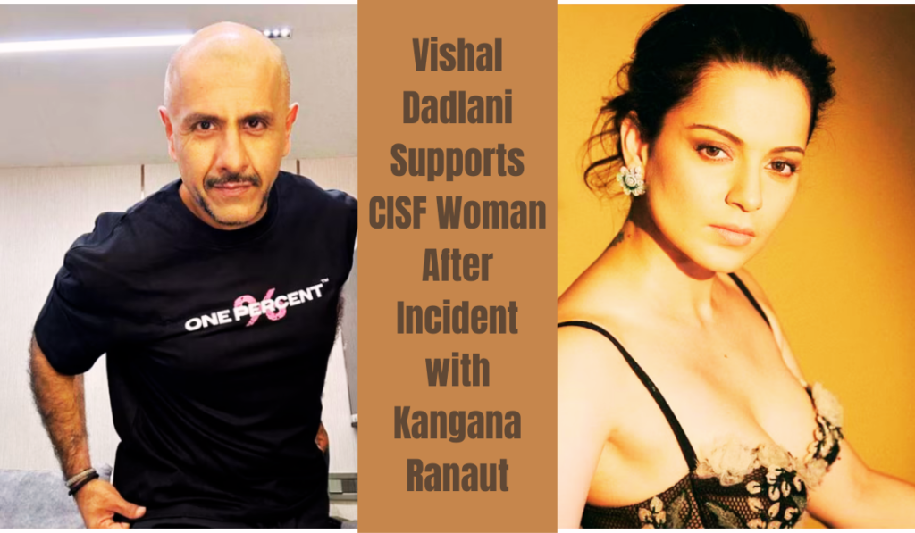 Vishal Dadlani Supports CISF women after incident with Kangana Ranaut