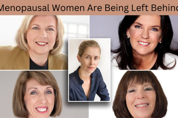 Menopausal Women Are Being Left Behind