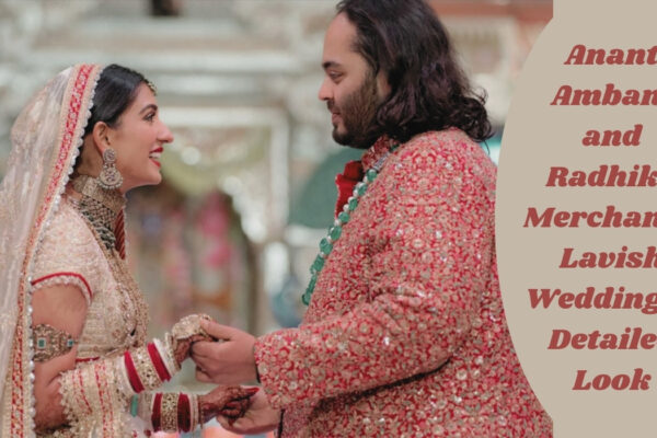 Anant Ambani and Radhika Merchant's Lavish Wedding