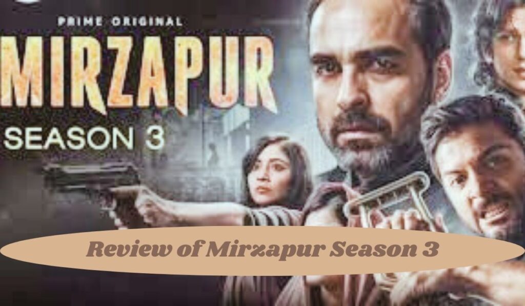 Review of Mirzapur Season 3