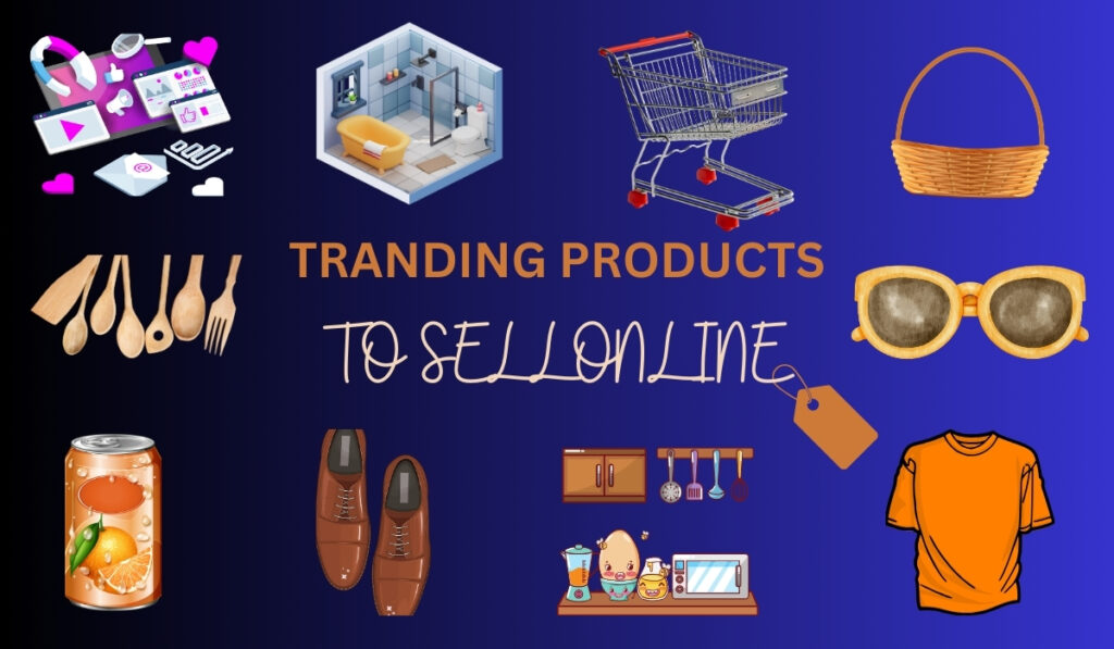 How to Successfully Sell Trending Products Online Worldwide?