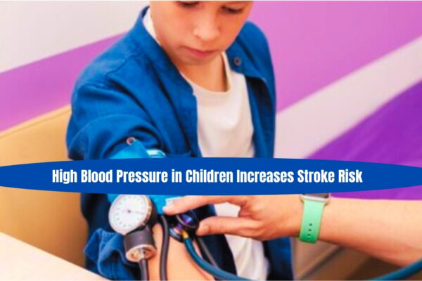 High Blood Pressure in Children Increases Stroke Risk