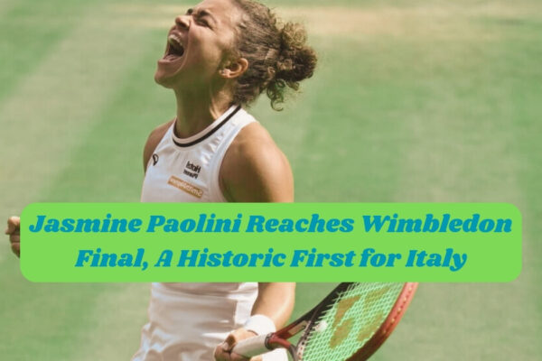 Jasmine Paolini Reaches Wimbledon Final