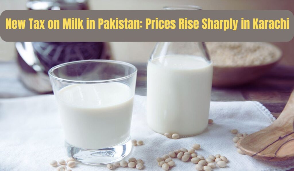 New tax on milk in Pakistan