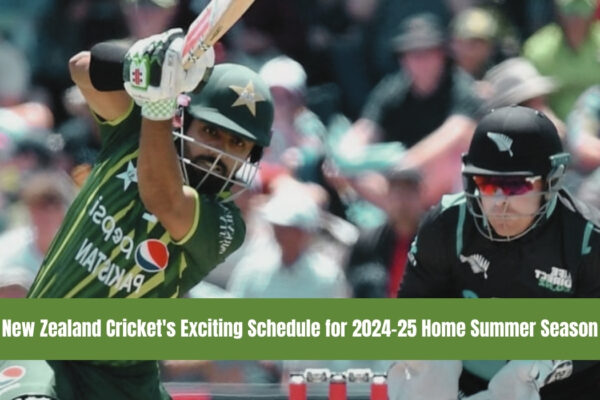 New Zealand Cricket's Exciting Schedule for 2024–25