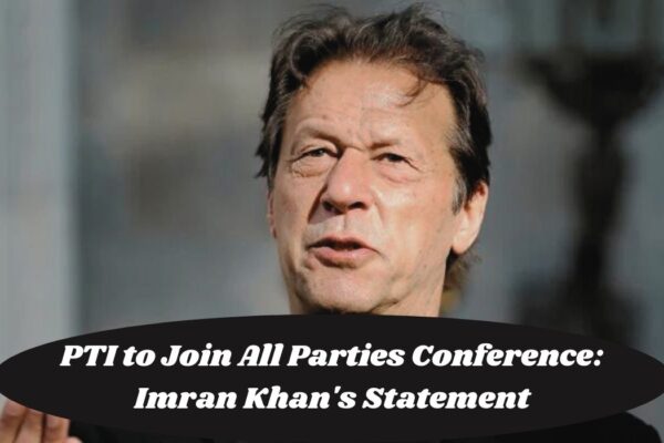 PTI to Join all parties conference