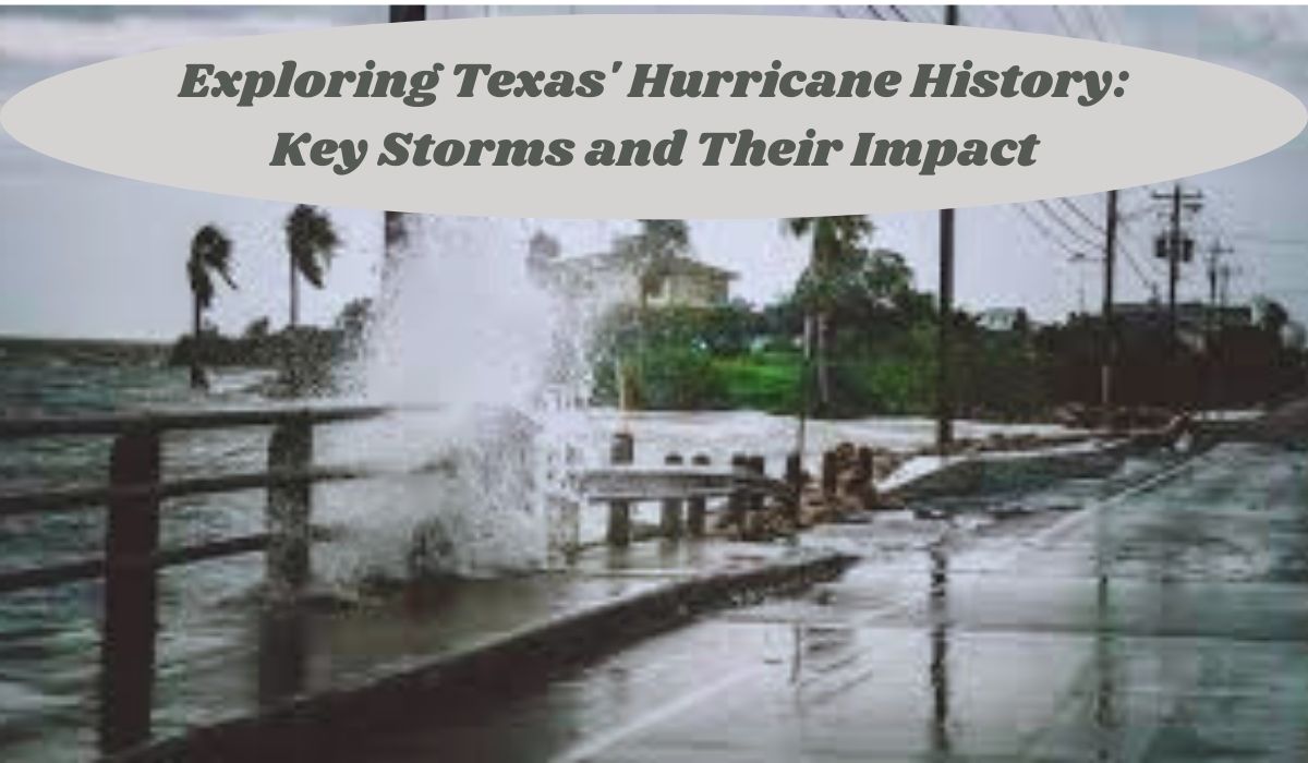 Exploring Texas' Hurricane History