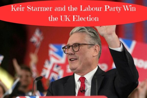 Keir Starmer and the labour party win the UK Election