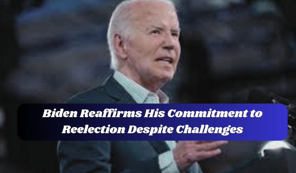 Biden reaffirms his commitment