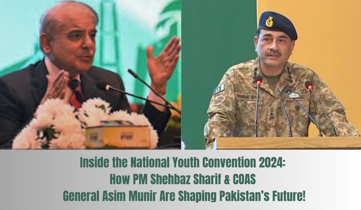 Inside the National Youth Convention 2024 How PM Shehbaz Sharif & COAS General Asim Munir Are Shaping Pakistan’s Future!