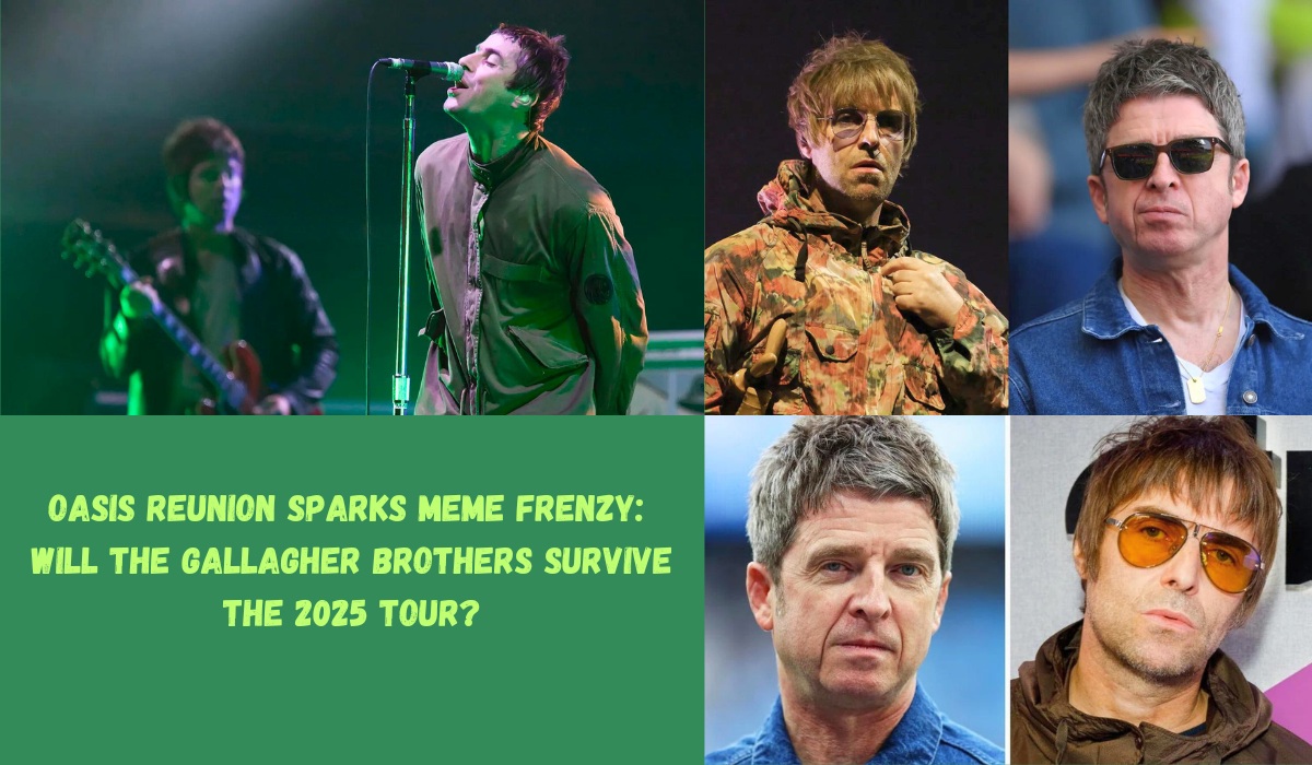 Oasis Reunion Sparks Meme Frenzy Will the Gallagher Brothers Survive the 2025 Tour