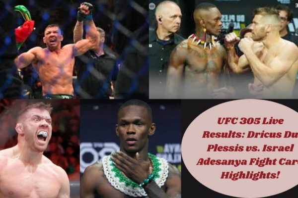 UFC 305 Live Results Dricus Du Plessis vs. Israel Adesanya Fight Card Highlights!