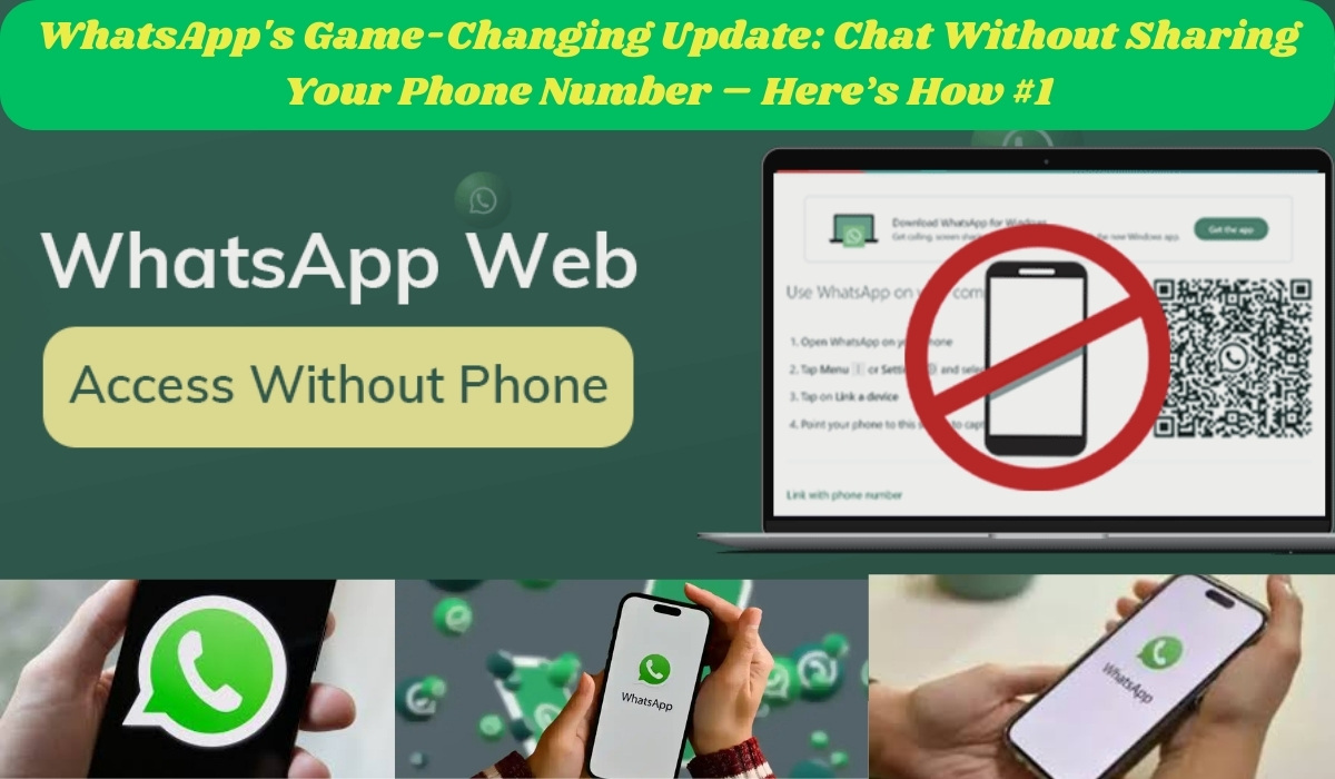 WhatsApp's Game-Changing Update Chat Without Sharing Your Phone Number – Here’s How #1